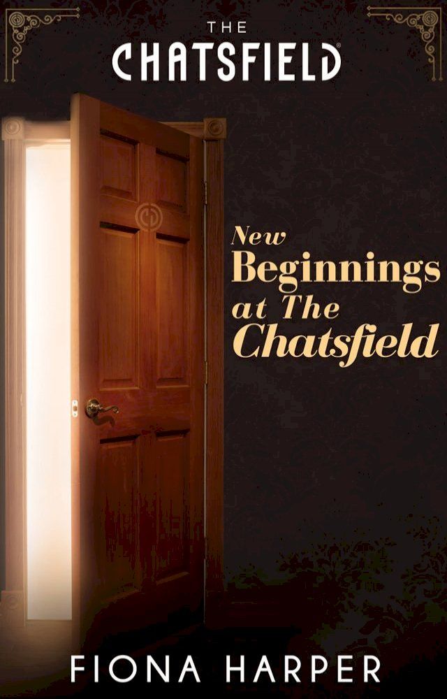  New Beginnings at The Chatsfield (A Chatsfield Short Story, Book 11)(Kobo/電子書)