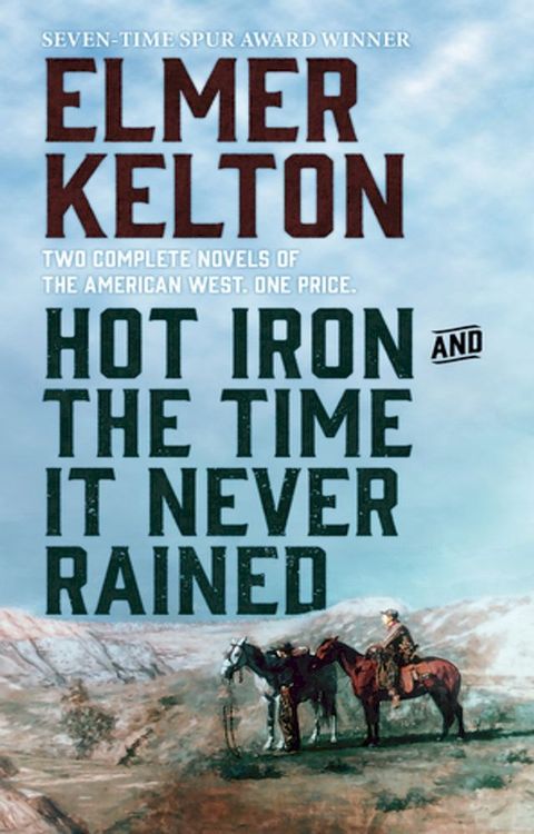 Hot Iron and The Time It Never Rained(Kobo/電子書)