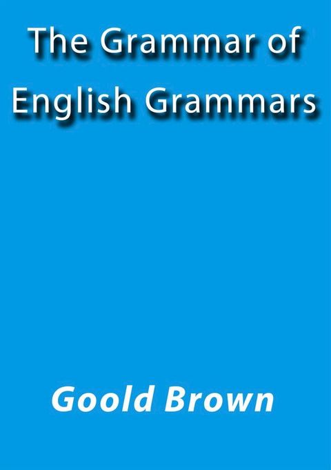 The grammar of English grammars(Kobo/電子書)