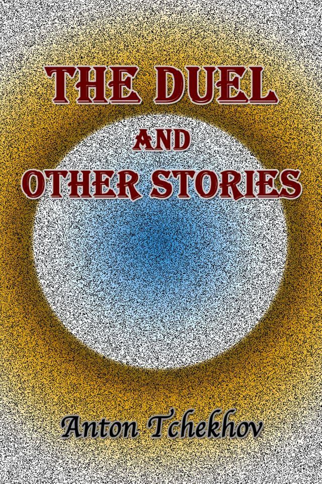  The Duel and Other Stories(Kobo/電子書)