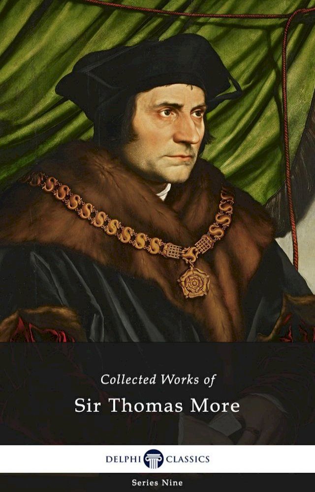  Delphi Collected Works of Sir Thomas More (Illustrated)(Kobo/電子書)