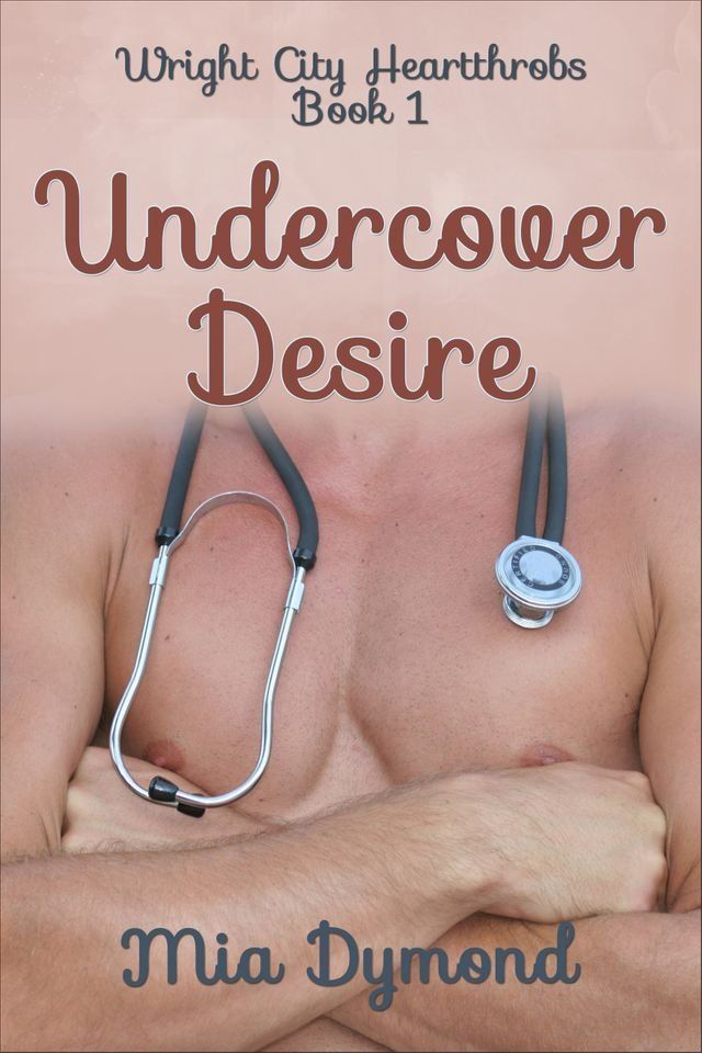  Undercover Desire (Wright City Heartthrobs, Book 1)(Kobo/電子書)