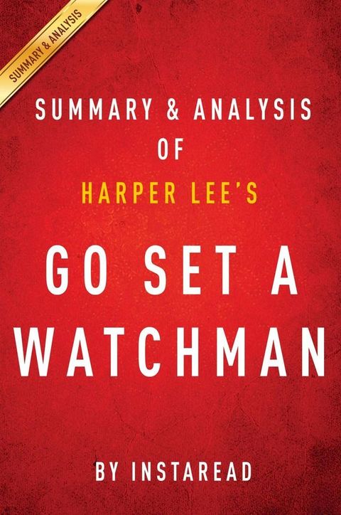 Summary of Go Set a Watchman(Kobo/電子書)