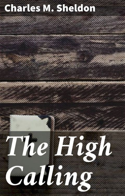 The High Calling(Kobo/電子書)