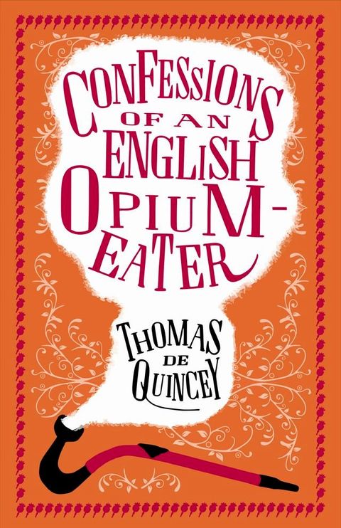 Confessions of an English Opium-Eater(Kobo/電子書)