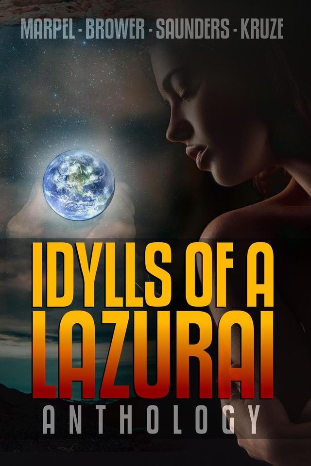  Idylls of a Lazurai Anthology(Kobo/電子書)