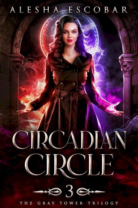 Circadian Circle (The Gray Tower Trilogy, #3)(Kobo/電子書)