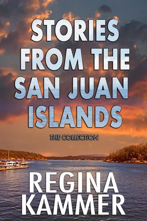 The Stories from the San Juan Islands Collection(Kobo/電子書)