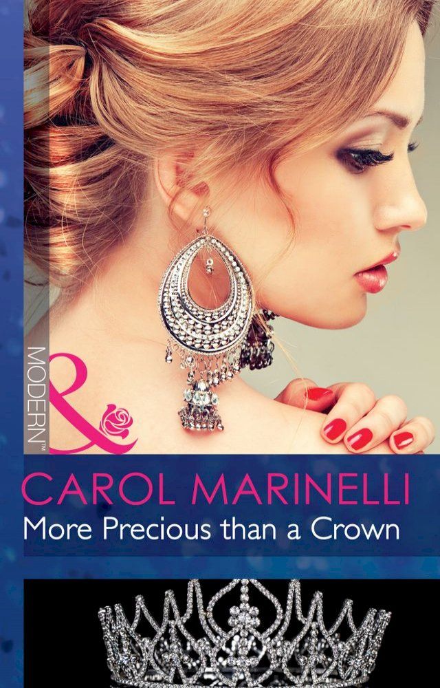  More Precious Than A Crown (Alpha Heroes Meet Their Match) (Mills & Boon Modern)(Kobo/電子書)