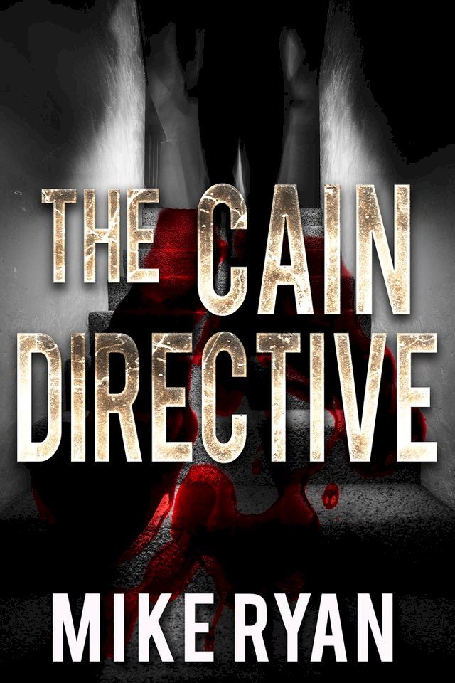  The Cain Directive(Kobo/電子書)