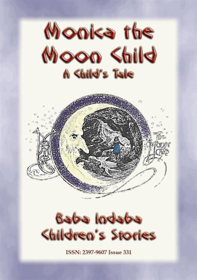  MONICA THE MOONCHILD - A Victorian children's story about the arrival of a new Brother(Kobo/電子書)