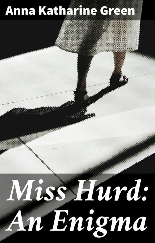  Miss Hurd: An Enigma(Kobo/電子書)