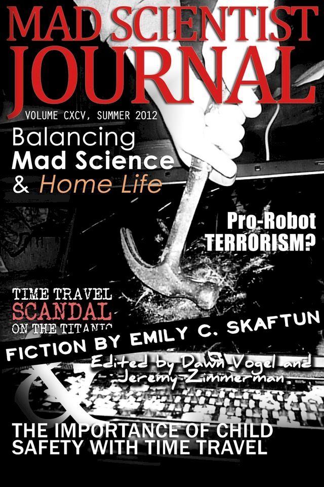  Mad Scientist Journal: Summer 2012(Kobo/電子書)