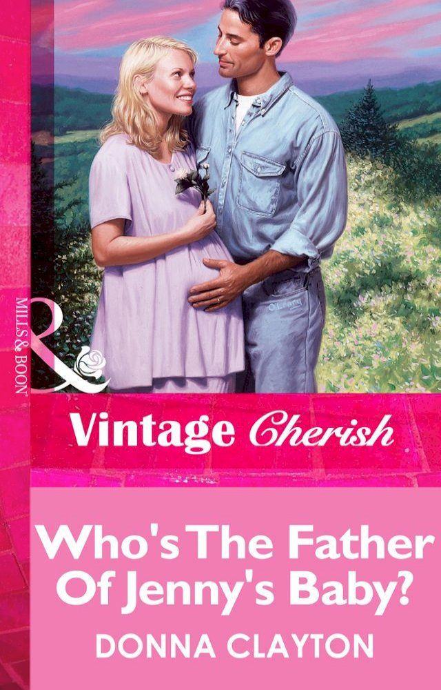  Who's The Father Of Jenny's Baby? (Mills & Boon Vintage Cherish)(Kobo/電子書)