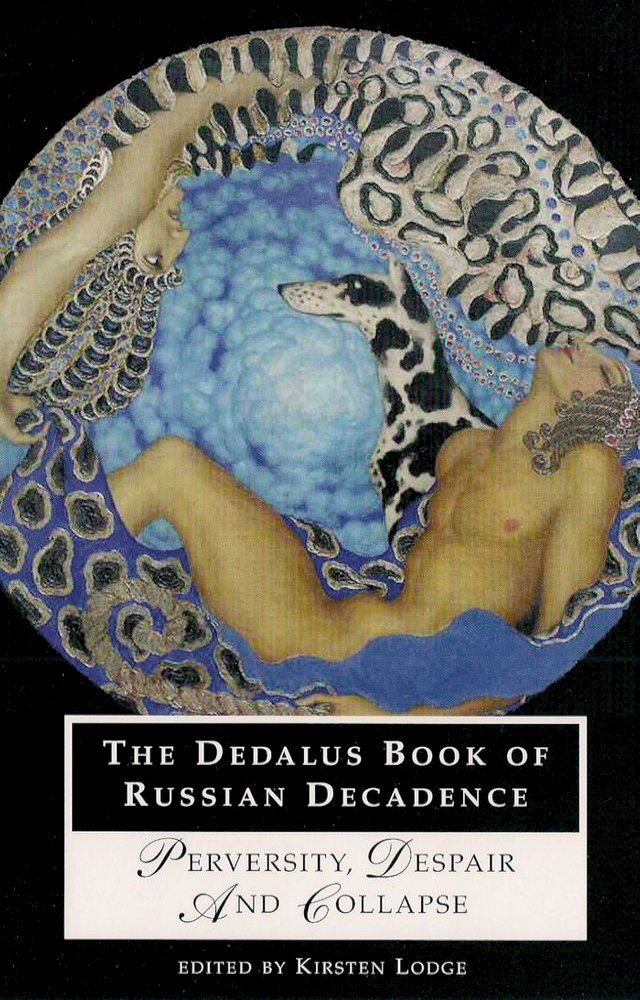  The Dedalus Book of Russian Decadence(Kobo/電子書)