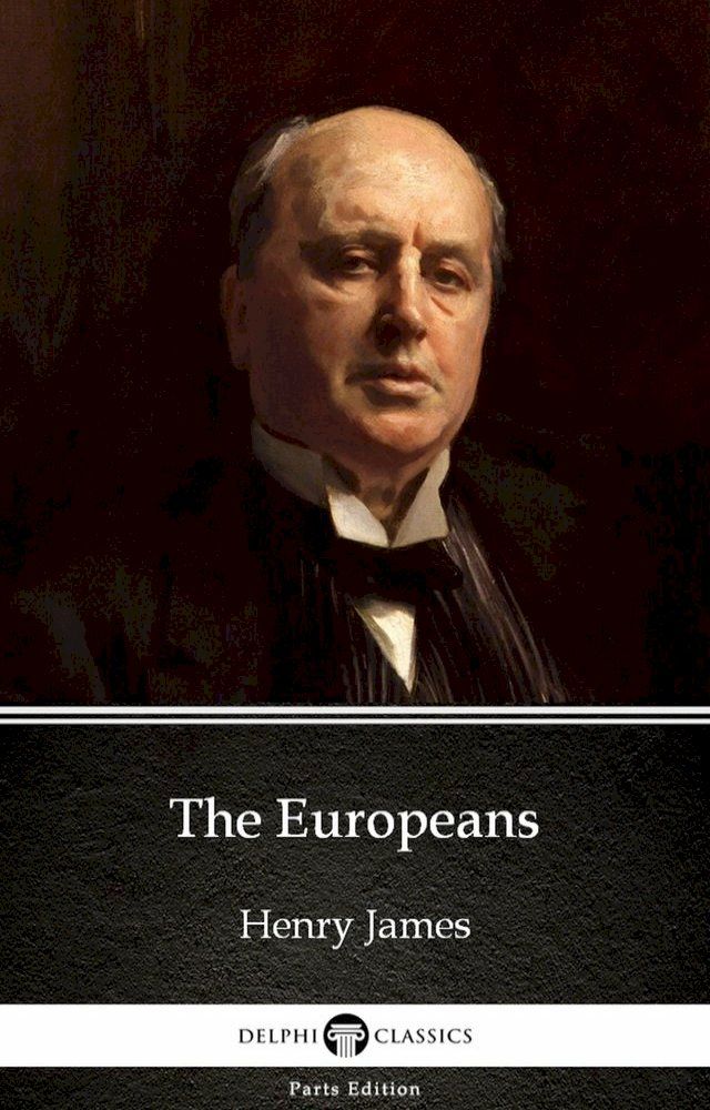  The Europeans by Henry James (Illustrated)(Kobo/電子書)