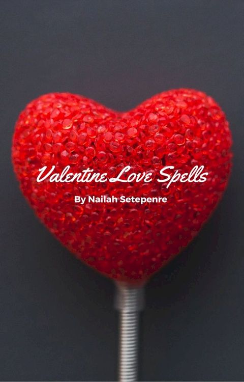 Valentine Love Spells(Kobo/電子書)