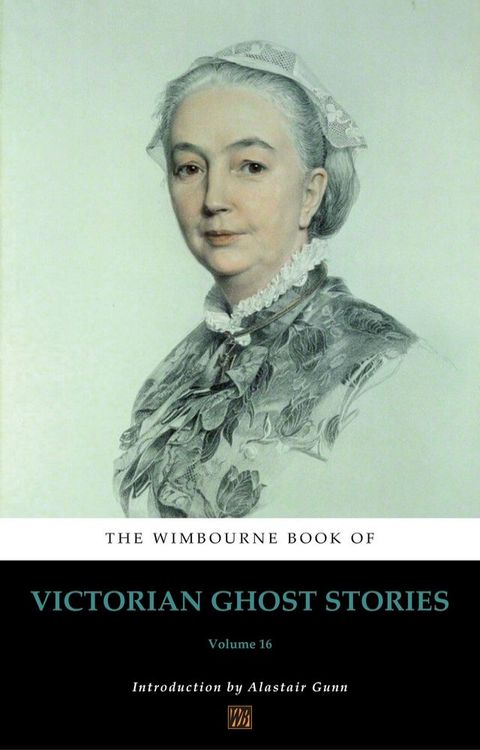 The Wimbourne Book of Victorian Ghost Stories(Kobo/電子書)