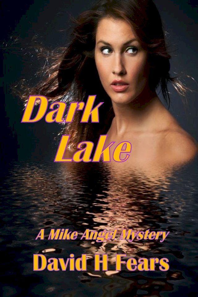  Dark Lake: A Mike Angel Mystery(Kobo/電子書)