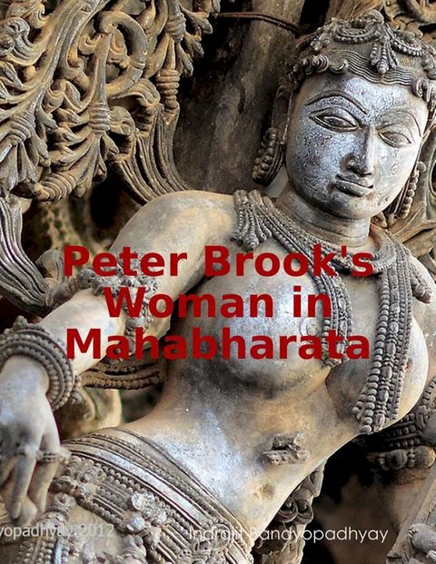 Peter Brook's Woman in Mahabharata(Kobo/電子書)