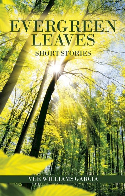 Evergreen Leaves(Kobo/電子書)