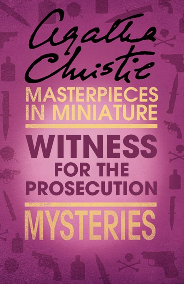  The Witness for the Prosecution: An Agatha Christie Short Story(Kobo/電子書)