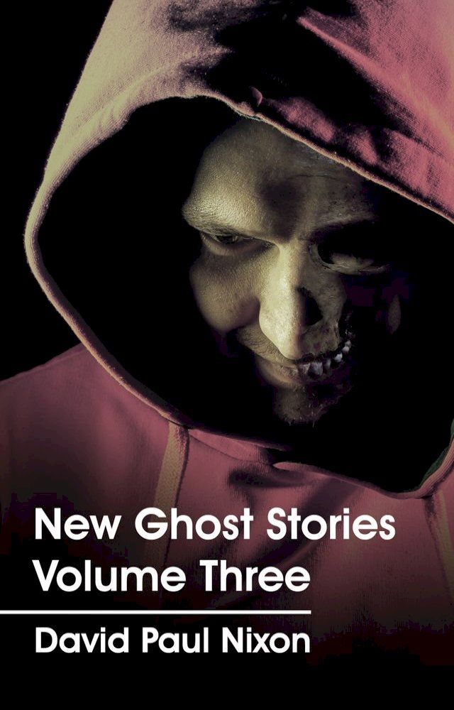  New Ghost Stories Volume Three(Kobo/電子書)