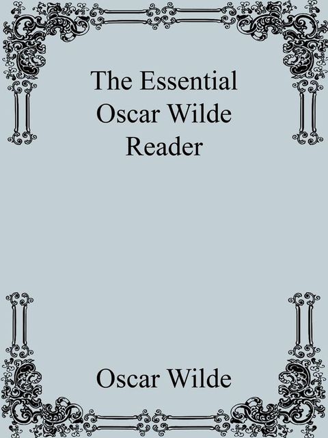 The Essential Oscar Wilde Reader(Kobo/電子書)