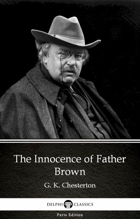 The Innocence of Father Brown by G. K. Chesterton (Illustrated)(Kobo/電子書)