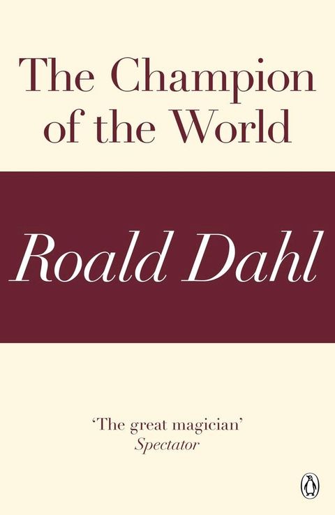 The Champion of the World (A Roald Dahl Short Story)(Kobo/電子書)