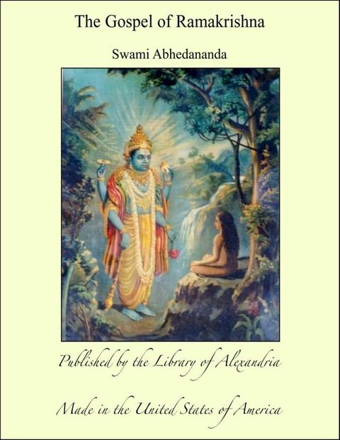 The Gospel of Ramakrishna(Kobo/電子書)