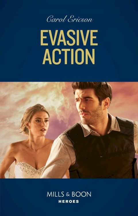 Evasive Action (Holding the Line, Book 1) (Mills & Boon Heroes)(Kobo/電子書)