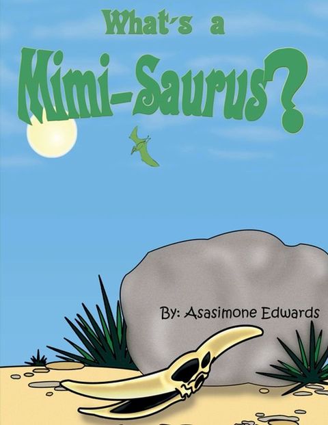 What's a Mimi-Saurus?(Kobo/電子書)