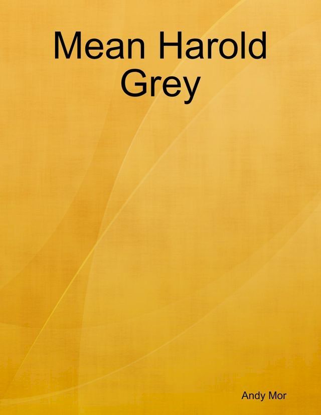  Mean Harold Grey(Kobo/電子書)