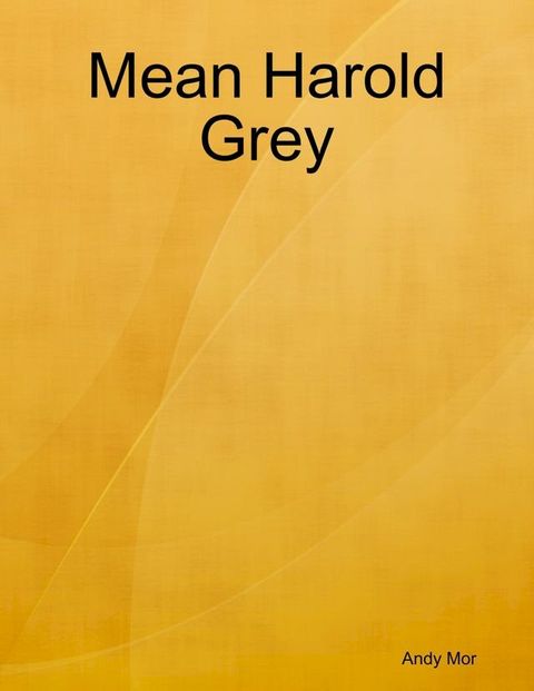 Mean Harold Grey(Kobo/電子書)