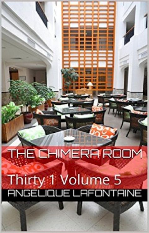 Thirty-1 Volume 5: The Chimera Room(Kobo/電子書)