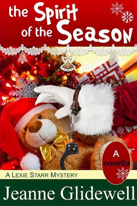 The Spirit of the Season (A Lexie Starr Mystery, Novella)(Kobo/電子書)