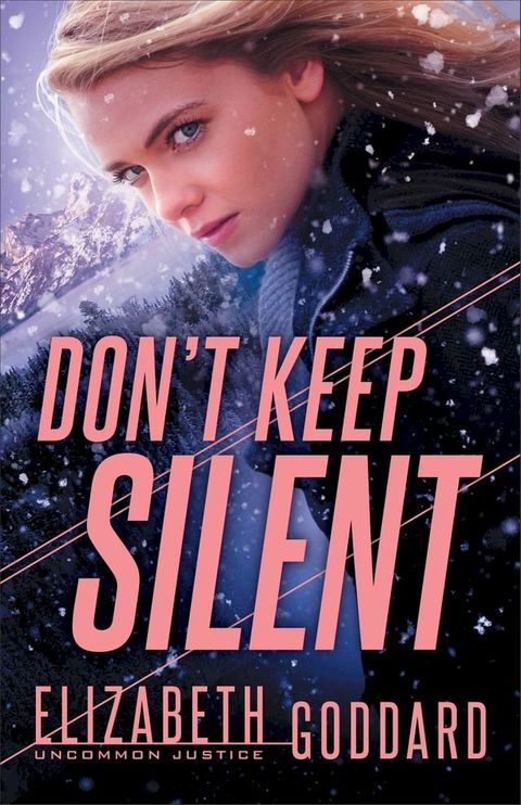 Don't Keep Silent (Uncommon Justice Book #3)(Kobo/電子書)