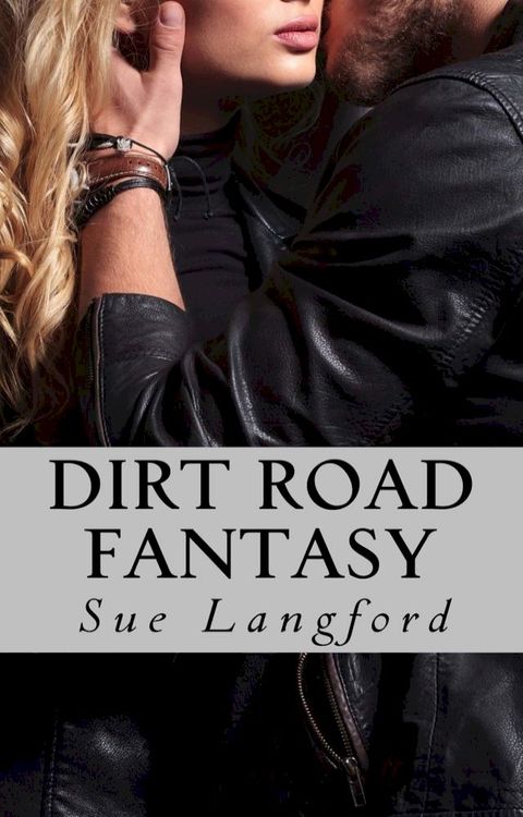 Dirt Road Fantasy(Kobo/電子書)