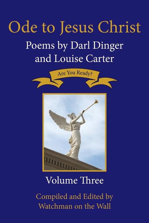 Ode to Jesus Christ: Poems by Darl Dinger and Louise Carter(Kobo/電子書)