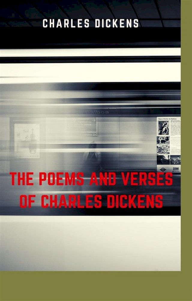  The Poems and Verses of Charles Dickens(Kobo/電子書)