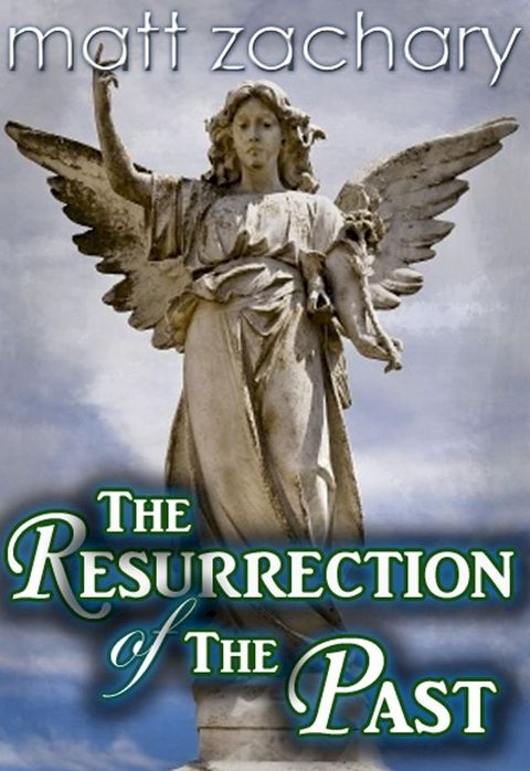 The Resurrection of the Past(Kobo/電子書)