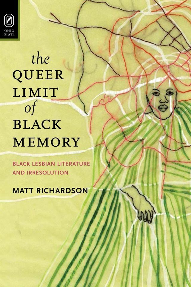  The Queer Limit of Black Memory(Kobo/電子書)