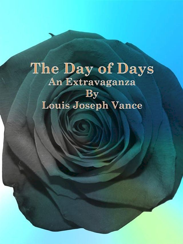  The Day of Days: An Extravaganza(Kobo/電子書)