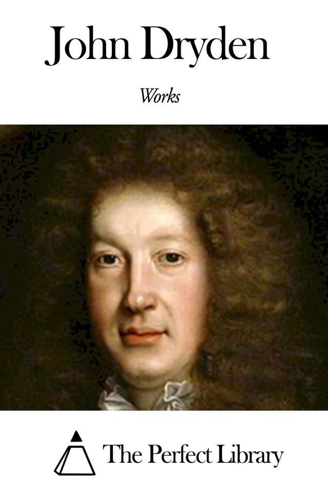  Works of John Dryden(Kobo/電子書)