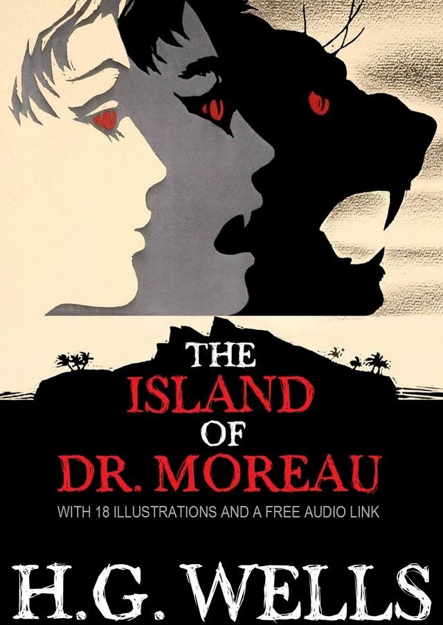  The Island of Dr Moreau: With 18 Illustrations and a Free Audio Link(Kobo/電子書)