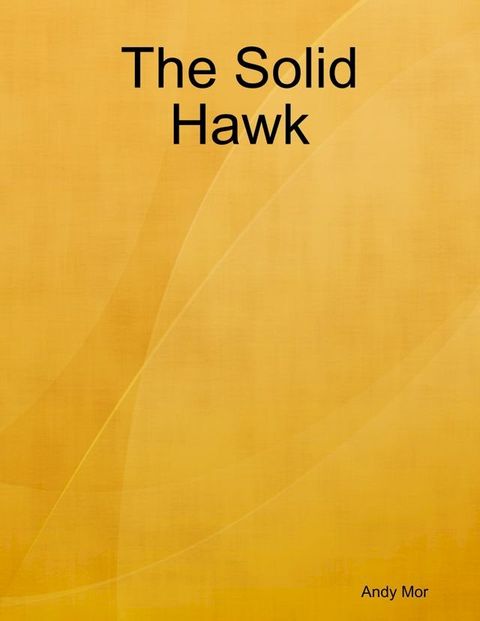 The Solid Hawk(Kobo/電子書)