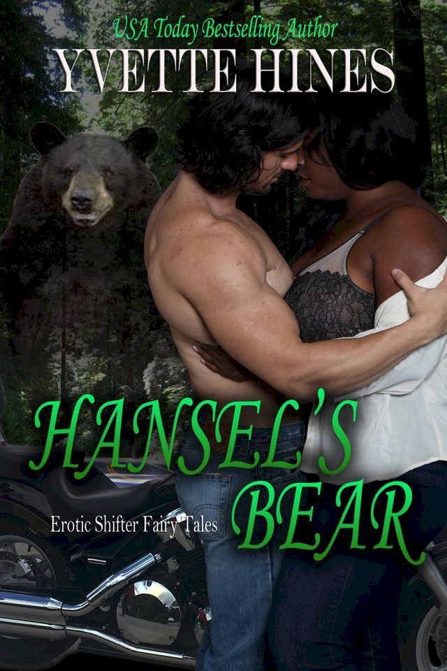  Hansel's Bear (Erotic Shifter Fairy Tale)(Kobo/電子書)