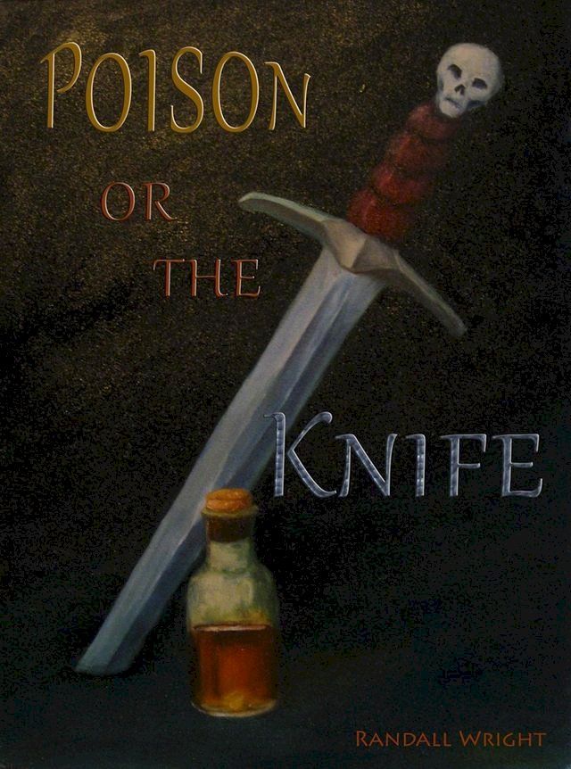  Poison or The Knife(Kobo/電子書)