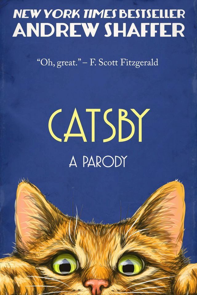  Catsby: A Parody of F. Scott Fitzgerald's The Great Gatsby(Kobo/電子書)